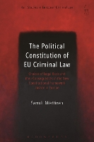 Book Cover for The Political Constitution of EU Criminal Law by Mr Samuli University of Helsinki, Finland Miettinen