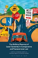 Book Cover for The Shifting Meaning of Legal Certainty in Comparative and Transnational Law by Professor Mark (Kyushu University, Japan) Fenwick