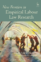 Book Cover for New Frontiers in Empirical Labour Law Research by Amy Ludlow