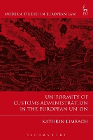 Book Cover for Uniformity of Customs Administration in the European Union by Kathrin Limbach