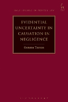 Book Cover for Evidential Uncertainty in Causation in Negligence by Gemma Turton