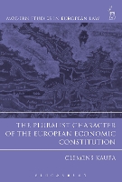 Book Cover for The Pluralist Character of the European Economic Constitution by Clemens Kaupa