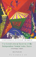 Book Cover for The Constitutional Systems of the Independent Central Asian States by Scott Newton