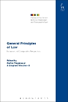 Book Cover for General Principles of Law by Professor Stefan (Max Planck Institute for European Legal History) Vogenauer