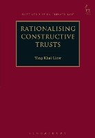 Book Cover for Rationalising Constructive Trusts by Ying Khai (University of Melbourne, Australia) Liew