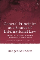 Book Cover for General Principles as a Source of International Law by Dr Imogen Saunders