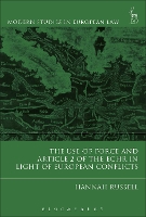 Book Cover for The Use of Force and Article 2 of the ECHR in Light of European Conflicts by Hannah (Northern Ireland Human Rights Commission) Russell