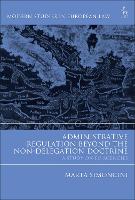 Book Cover for Administrative Regulation Beyond the Non-Delegation Doctrine by Ms Marta Simoncini