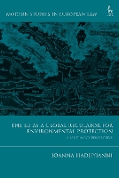 Book Cover for The EU as a Global Regulator for Environmental Protection by Ioanna (University of Cyprus) Hadjiyianni