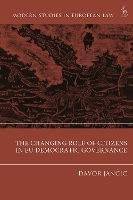 Book Cover for The Changing Role of Citizens in EU Democratic Governance by Dr Davor (Queen Mary University of London, UK) Jancic