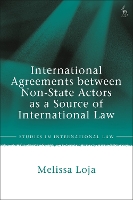 Book Cover for International Agreements between Non-State Actors as a Source of International Law by Melissa National University of Singapore, Singapore Loja