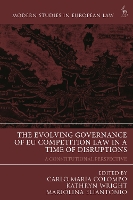 Book Cover for The Evolving Governance of EU Competition Law in a Time of Disruptions by Dr Carlo Maria (Maastricht University, the Netherlands) Colombo