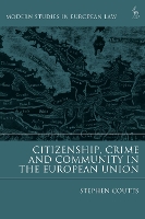 Book Cover for Citizenship, Crime and Community in the European Union by Stephen Coutts