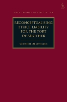 Book Cover for Reconceptualising Strict Liability for the Tort of Another by Dr Christine (University of Newcastle) Beuermann