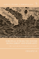 Book Cover for European Integrated Border Management and Solidarity by Dr Esin (Lancaster University Law School, UK) Küçük