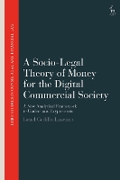 Book Cover for A Socio-Legal Theory of Money for the Digital Commercial Society by Israel Cedillo Lazcano