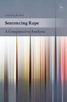 Book Cover for Sentencing Rape by Dr Graeme University of Aberdeen, UK Brown