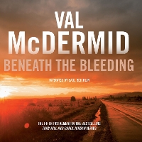 Book Cover for Beneath the Bleeding: Tony Hill and Carol Jordan Series, Book 5 by Val McDermid