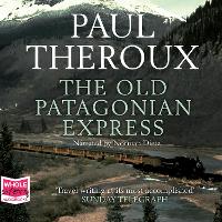 Book Cover for The Old Patagonian Express by Paul Theroux