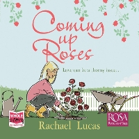 Book Cover for Coming Up Roses by Rachael Lucas