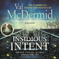 Book Cover for Insidious Intent: Tony Hill and Carol Jordan Series, Book 10 by Val McDermid