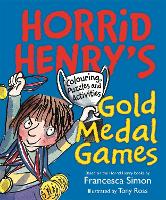 Book Cover for Horrid Henry's Gold Medal Games by Francesca Simon