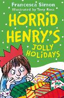 Book Cover for Horrid Henry's Jolly Holidays by Francesca Simon