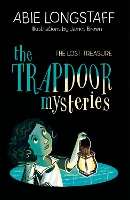 Book Cover for The Trapdoor Mysteries: The Lost Treasure by Abie Longstaff