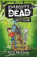 Book Cover for Embassy of the Dead: Destiny Calling by Will Mabbitt