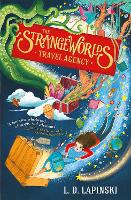 Book Cover for The StrangeWorlds Travel Agency by L. D. Lapinski