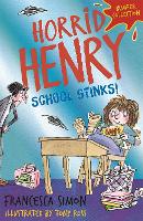 Book Cover for Horrid Henry: School Stinks by Francesca Simon