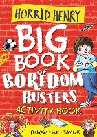 Book Cover for Horrid Henry: Big Book of Boredom Busters by Francesca Simon