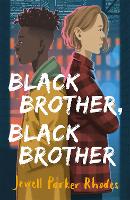 Book Cover for Black Brother, Black Brother  by Jewell Parker Rhodes