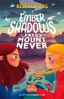 Book Cover for Ember Shadows and the Fates of Mount Never by Rebecca King