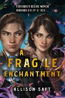 Book Cover for A Fragile Enchantment by Allison Saft