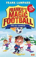 Book Cover for Frankie's Magic Football: The Elf Express by Frank Lampard