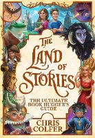 Book Cover for The Land of Stories: The Ultimate Book Hugger's Guide by Chris Colfer