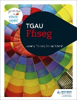 Book Cover for CBAC TGAU Ffiseg (WJEC GCSE Physics Welsh-language edition) by Jeremy Pollard, Adrian Schmit