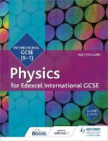 Book Cover for Edexcel International GCSE Physics Student Book Second Edition by Nick England