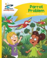 Book Cover for Reading Planet - Parrot Problem - Yellow: Comet Street Kids by Adam Guillain, Charlotte Guillain