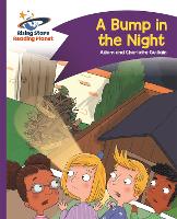 Book Cover for Reading Planet - A Bump in the Night - Purple: Comet Street Kids by Adam Guillain, Charlotte Guillain