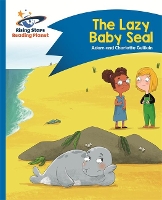 Book Cover for Reading Planet - The Lazy Baby Seal - Blue: Comet Street Kids by Adam Guillain, Charlotte Guillain