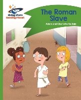 Book Cover for Reading Planet - The Roman Slave - Green: Comet Street Kids by Adam Guillain, Charlotte Guillain