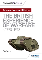 Book Cover for The British Experience of Warfare, C1790-1918 by Alan Farmer