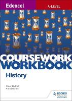 Book Cover for Edexcel A-level History Coursework Workbook by Oliver Bullock