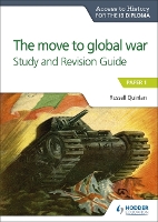 Book Cover for The Move to Global War. Paper 1 Study and Revision Guide by Russell Quinlan