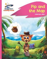 Book Cover for Reading Planet - Pip and the Map - Pink A: Rocket Phonics by Catherine Baker