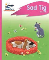 Book Cover for Reading Planet - Sad Tig - Pink A: Rocket Phonics by Katie Dale