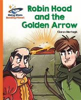 Book Cover for Reading Planet - Robin Hood and the Golden Arrow - Orange: Galaxy by Ciaran Murtagh