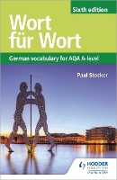 Book Cover for Wort für Wort Sixth Edition: German Vocabulary for AQA A-level by Paul Stocker